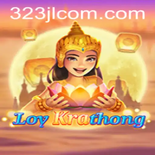 Discover the Magic of LoyKrathong: The Mesmerizing Game on 323jl.app
