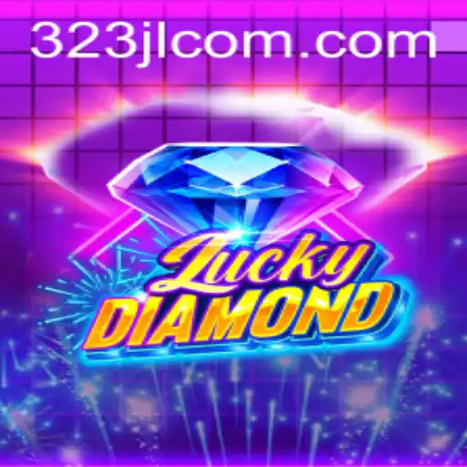 Discover the Excitement of LuckyDiamond on 323jl.app